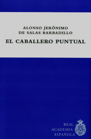 Portada del Anejo de la BCRAE «El caballero puntual», de Alonso Jerónimo Salas Barbadillo