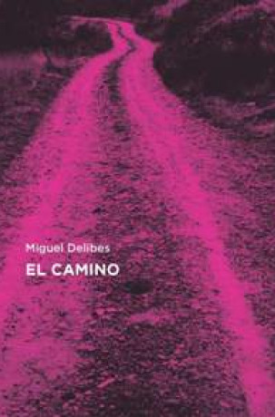 «El camino», Miguel Delibes.